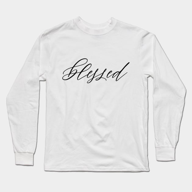 Blessed Long Sleeve T-Shirt by ElizAlahverdianDesigns